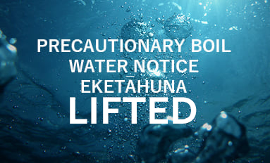Precautionary boil water notice for the Eketāhuna Water Supply - LIFTED
