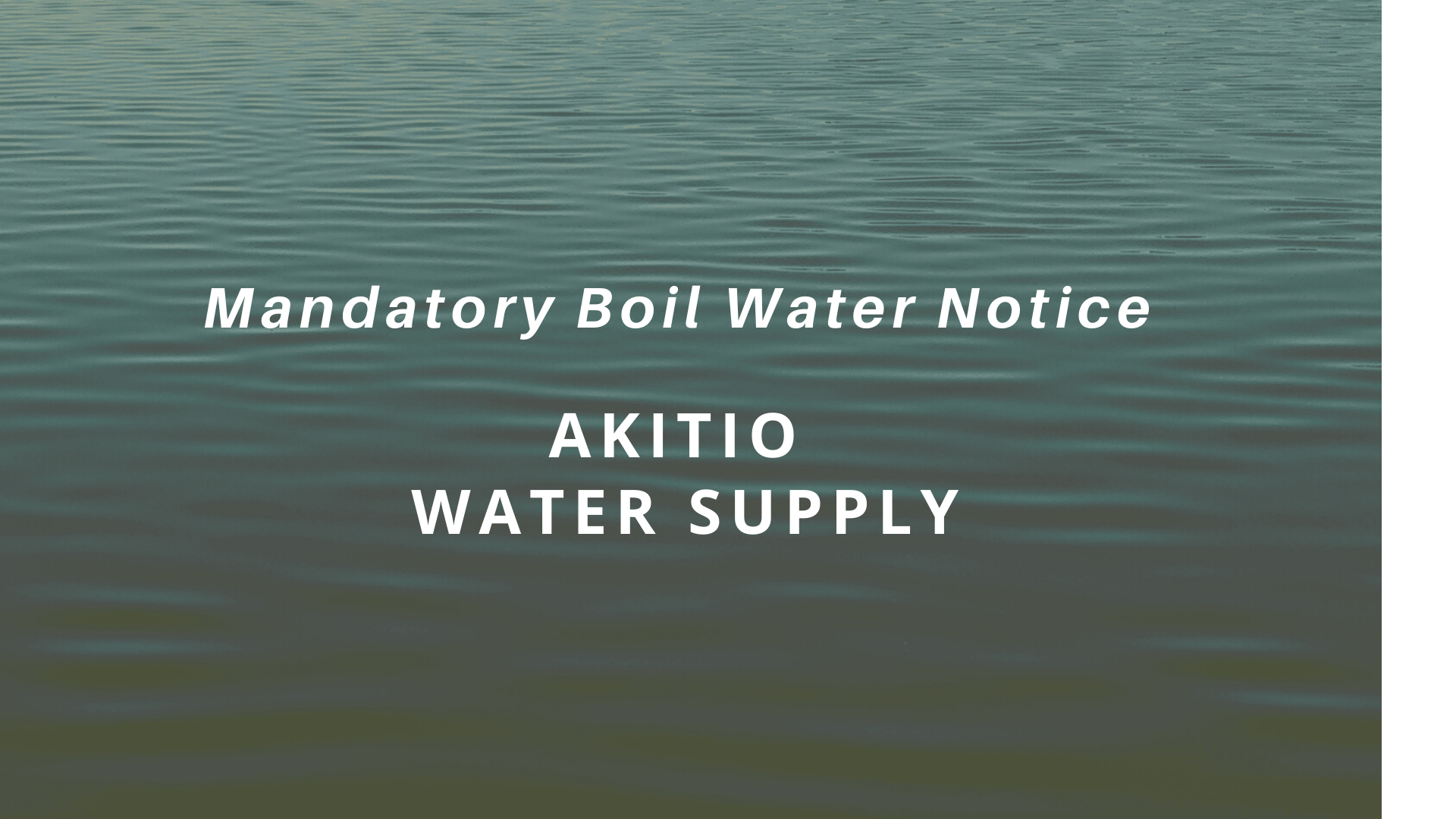 Mandatory Boil Water Notice: Akitio